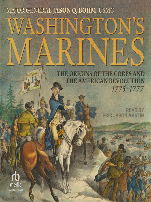 Title details for Washington's Marines by Major General Jason Q. Bohm, USMC - Available